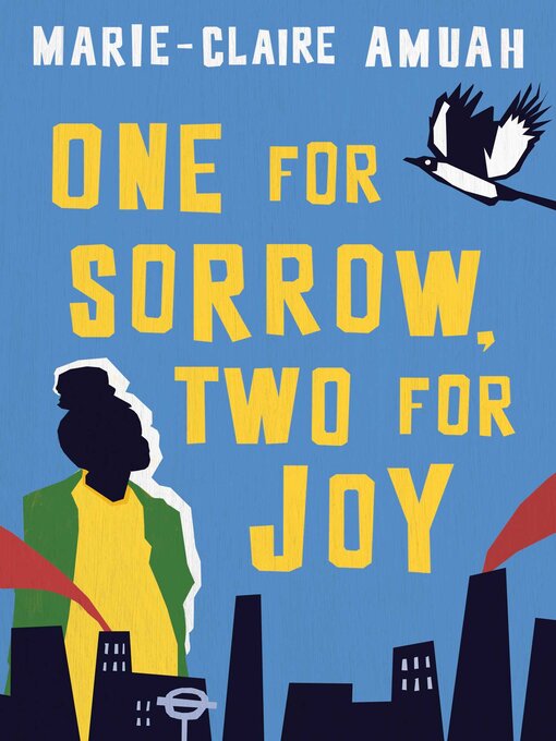 Title details for One for Sorrow, Two for Joy by Marie-Claire Amuah - Available